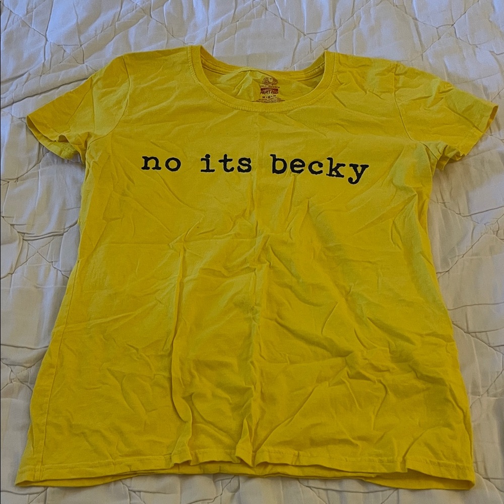 No it’s Becky shirt